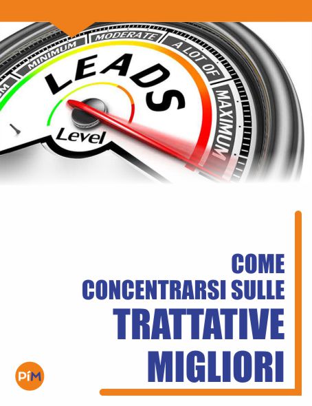 Come concentrarsi sulle trattative migliori